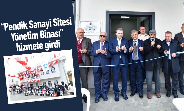 “Pendik Sanayi Sitesi Yönetim Binası” hizmete girdi