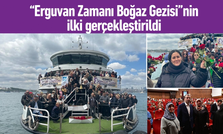 “Erguvan Zamanı Boğaz Gezisi”nin ilki gerçekleştirildi
