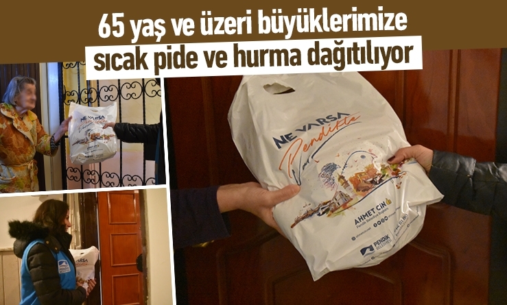 65 yaş ve üzeri büyüklerimize sıcak pide ve hurma dağıtılıyor