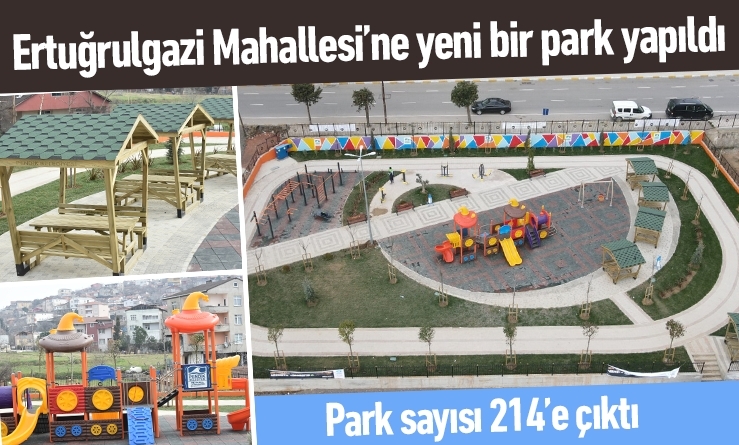 Ertuğrulgazi Mahallesi’ne yeni bir park yapıldı