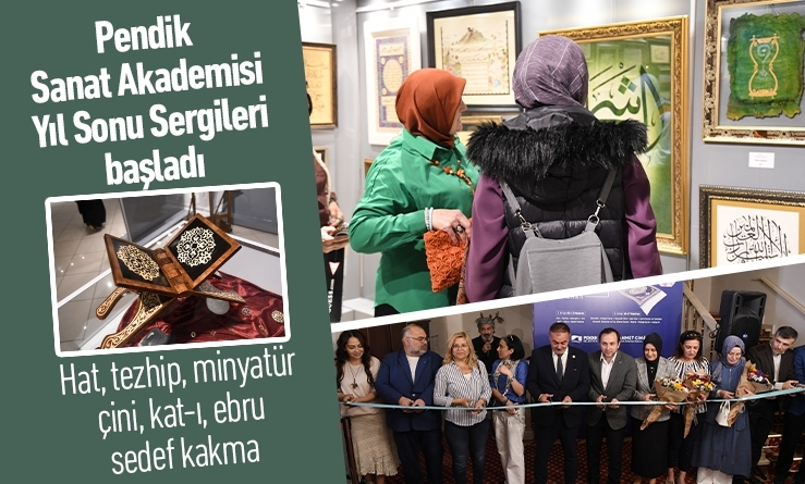 Pendik Sanat Akademisi Yıl Sonu Sergileri törenle açıldı