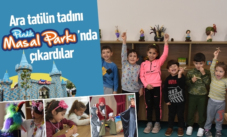Ara tatilin tadını Masal Parkı’nda çıkardılar