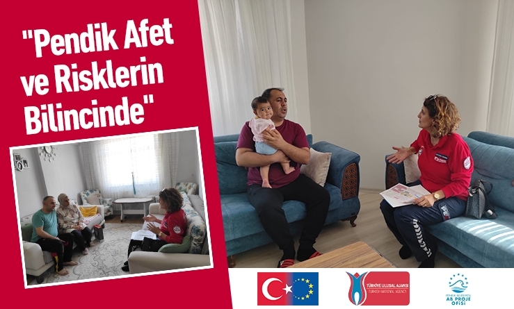 "Pendik Afet ve Risklerin Bilincinde Projesi" kapsamında ailelere eğitim veriliyor