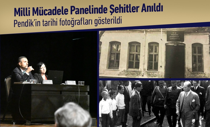 Milli Mücadele Paneli’nde Pendikli şehitler anıldı