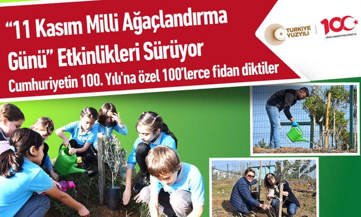 “11 Kasım Milli Ağaçlandırma Günü” Etkinlikleri Sürüyor