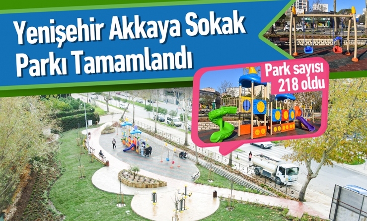 Yenişehir Akkaya Sokak Parkı tamamlandı