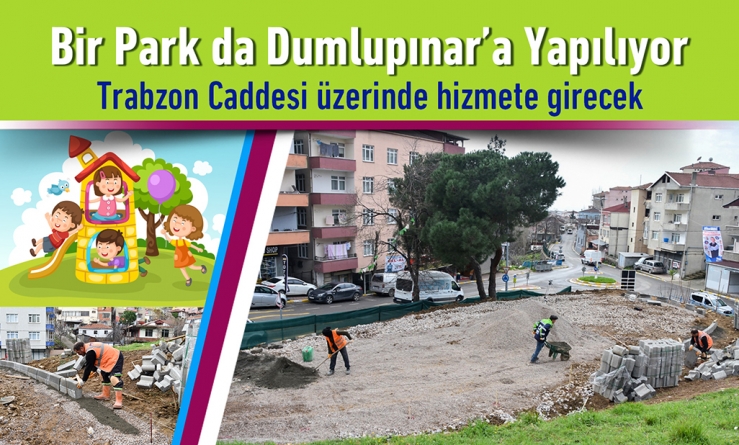 Bir Park da Dumlupınar’a Yapılıyor