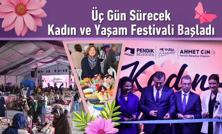3 gün sürecek “Kadın ve Yaşam Festivali” başladı