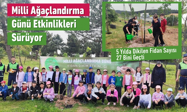 Milli Ağaçlandırma Günü Etkinlikleri Sürüyor