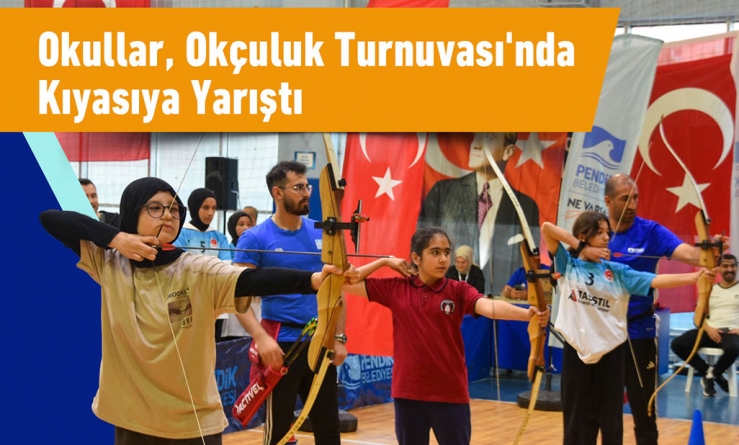 Okullar, Okçuluk Turnuvası’nda Kıyasıya Yarıştı