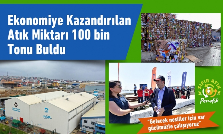 -Ekonomiye Kazandırılan Atık Miktarı 100 Bin Tonu Buldu