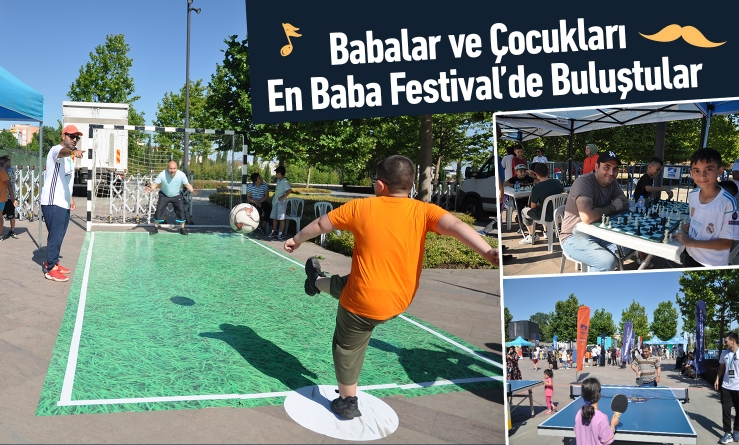 Babalar ve çocuklar “En Baba Festival”de buluştu