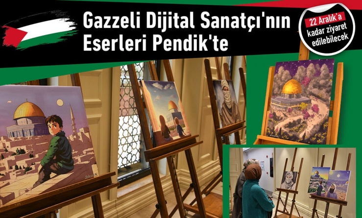 Gazzeli Dijital Sanatçı'nın Eserleri Pendik'te