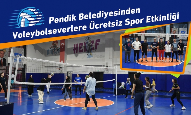 Pendik Belediyesinden Voleybolseverlere Ücretsiz Spor Etkinliği