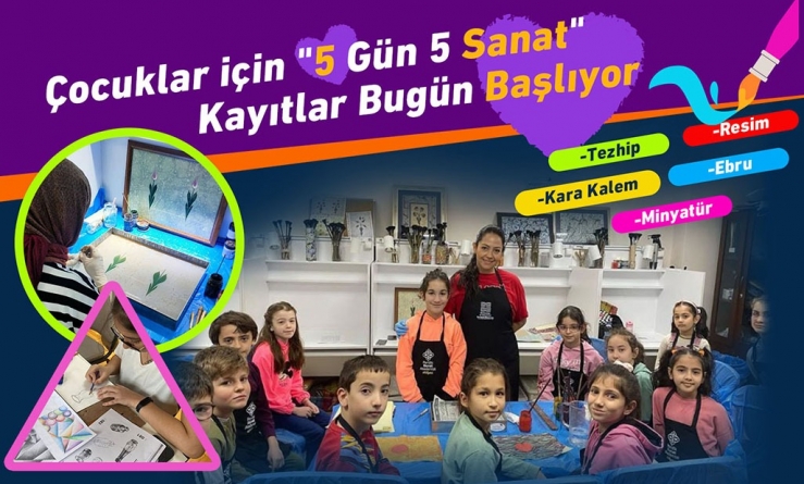 “5 Gün 5 Sanat” Programı Başlıyor