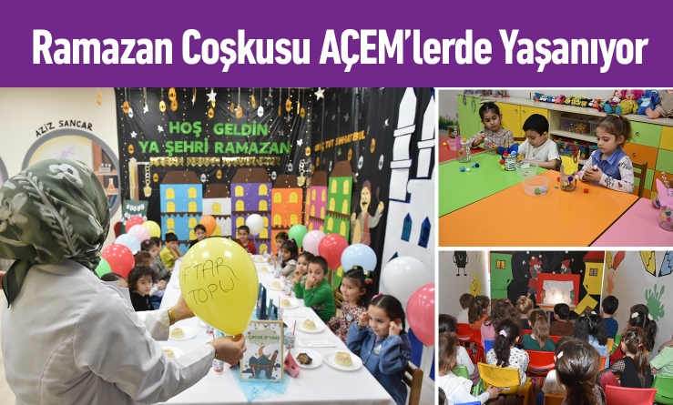 Ramazan Coşkusu AÇEM’lerde Yaşanıyor