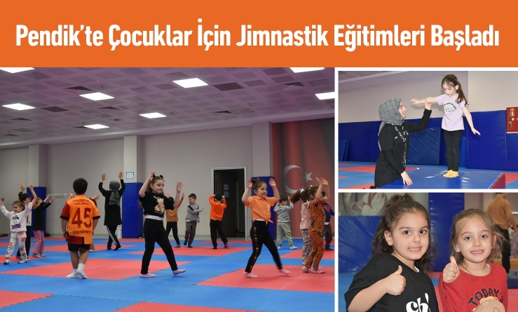 Pendik’te Çocuklar İçin Jimnastik Eğitimleri Başladı