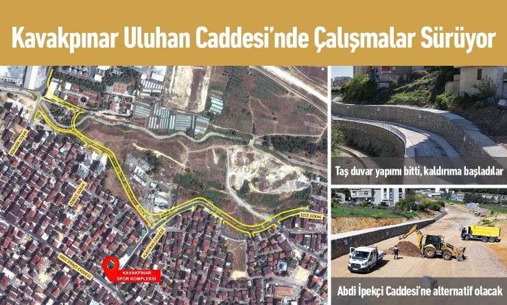 Kavakpınar Uluhan Caddesi’nde çalışmalar sürüyor