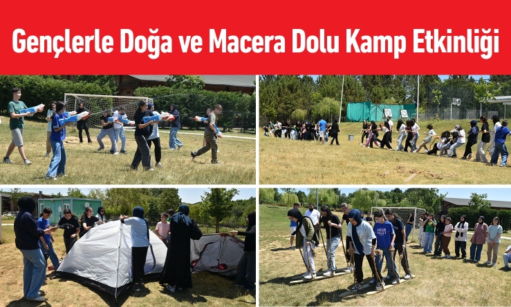 Gençlerle Doğa ve Macera Dolu Kamp Etkinliği
