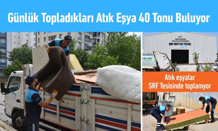 Günlük Topladıkları Atık Eşya 40 Tonu Buluyor