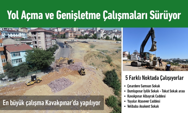 5 Ayrı Noktada Yol Açma ve Genişletme Çalışması Yapıyorlar