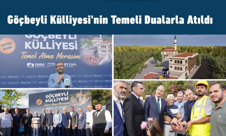 Göçbeyli Külliyesi'nin Temeli Dualarla Atıldı