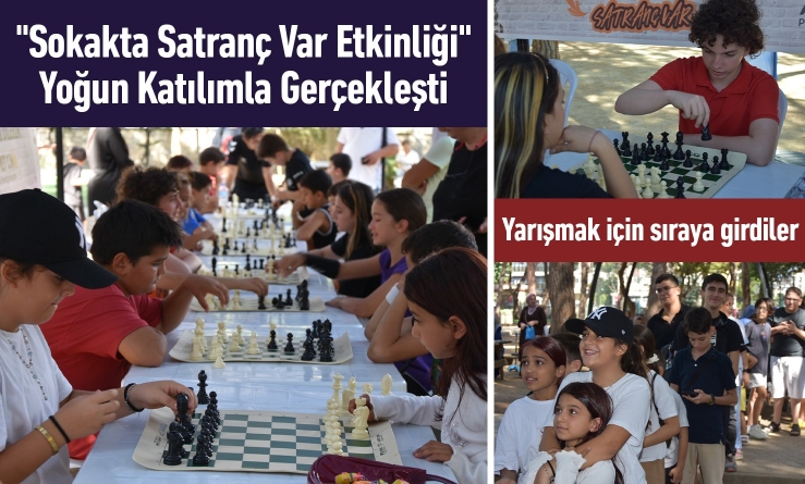 "6. Sokakta Satranç Var" Yoğun Katılımla Gerçekleşti