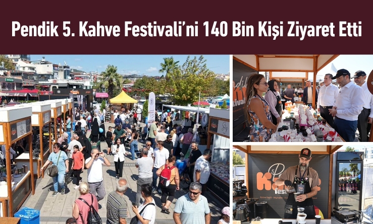 Pendik 5. Kahve Festivali’ni 140 Bin Kişi Ziyaret Etti