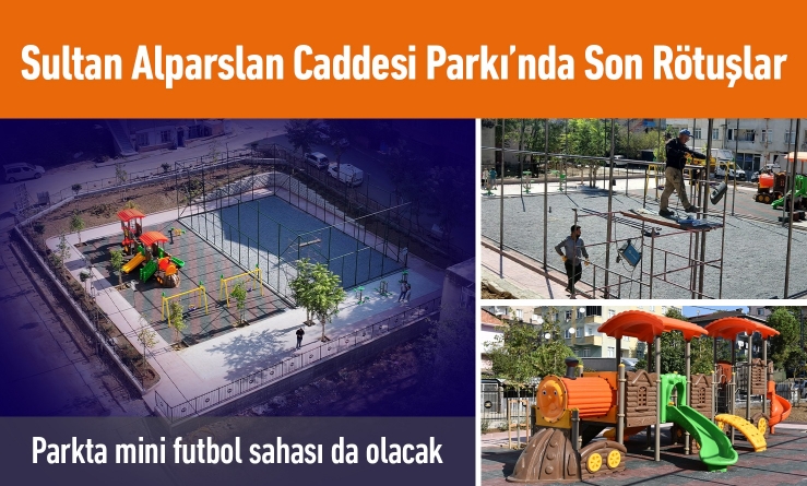 Sultan Alparslan Caddesi Parkı’nda Son Rötuşlar