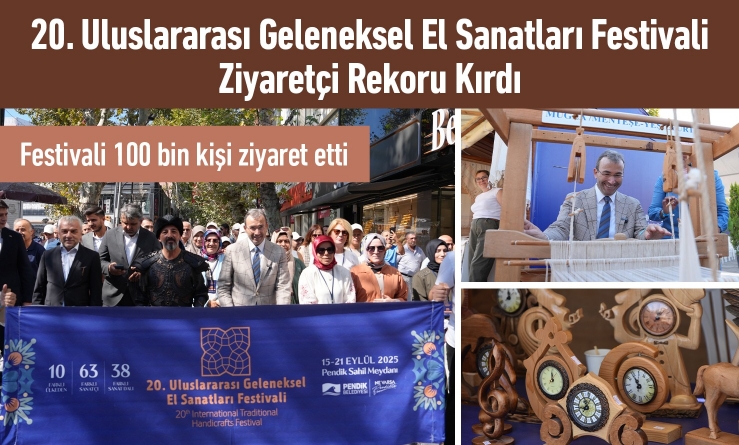 20. Uluslararası Geleneksel El Sanatları Festivali Ziyaretçi Rekoru Kırdı
