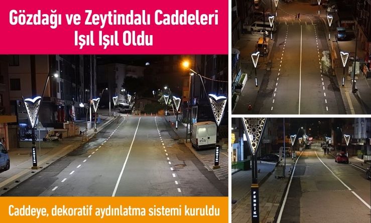 Gözdağı Caddesi Işıl Işıl Oldu